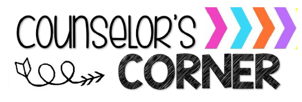 text on image reads Counselor's Corner